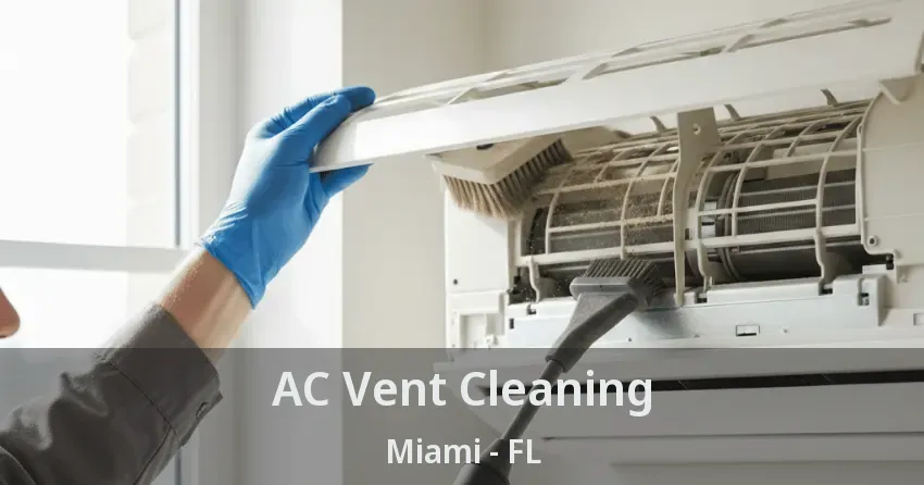 AC Vent Cleaning Miami - FL